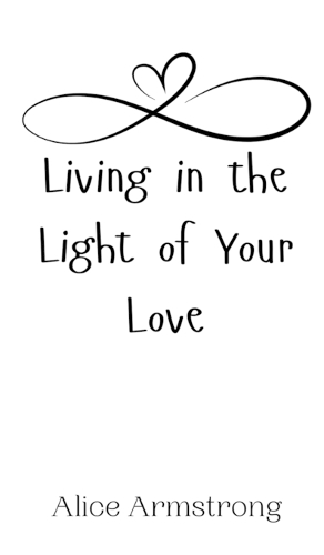 Living in the Light of Your Love