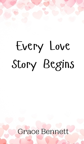 Every Love Story Begins