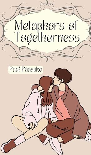 Metaphors of Togetherness