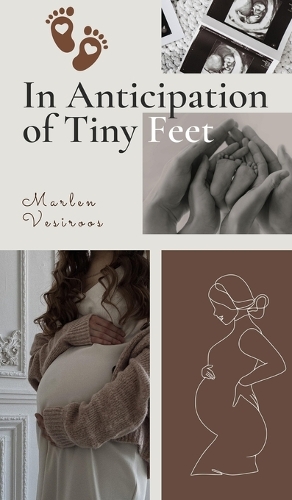 In Anticipation of Tiny Feet