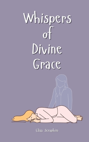 Whispers of Divine Grace