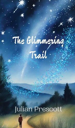 The Glimmering Trail