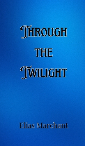 Through the Twilight