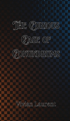 The Curious Case of Conundrums
