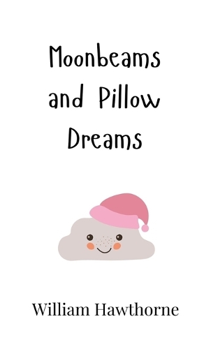Moonbeams and Pillow Dreams