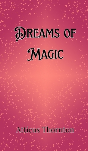 Dreams of Magic