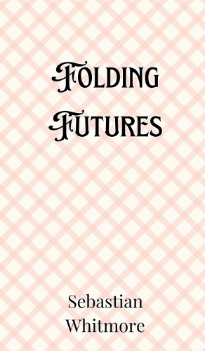 Folding Futures