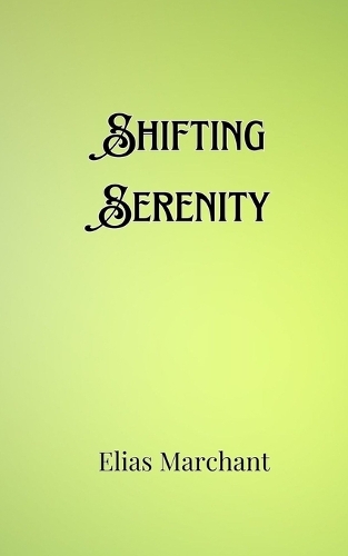 Shifting Serenity