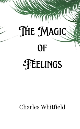 The Magic of Feelings