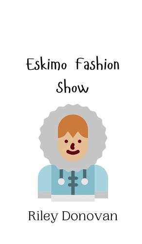 Eskimo Fashion Show