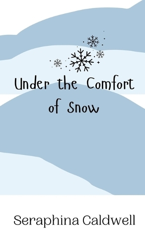 Under the Comfort of Snow