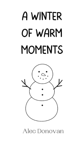 A Winter of Warm Moments