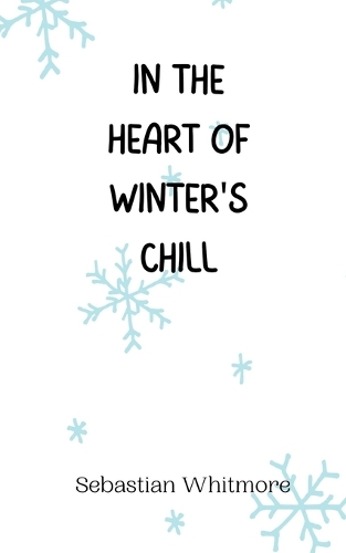 In the Heart of Winter's Chill