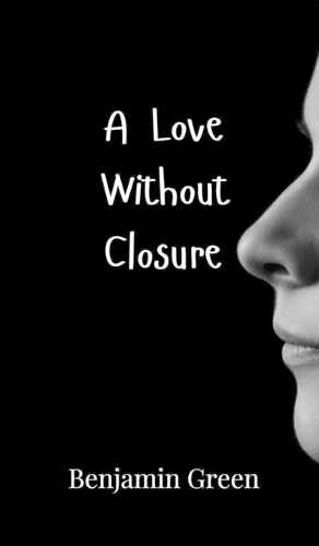 A Love Without Closure