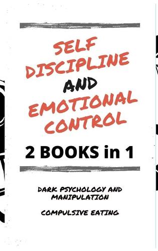 Self Discipline and Emotional Control