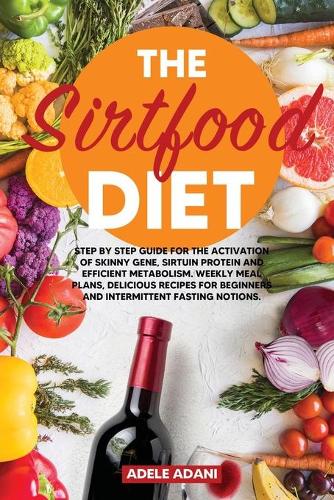 The Sirtfood Diet