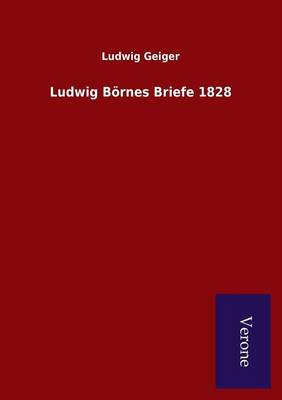Ludwig Börnes Briefe 1828