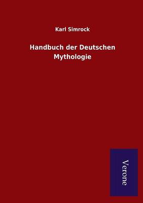 Handbuch der Deutschen Mythologie