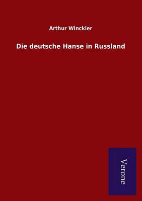 Die deutsche Hanse in Russland