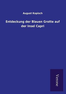 Entdeckung der Blauen Grotte auf der Insel Capri