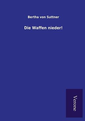 Die Waffen nieder!