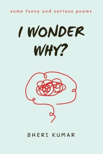 I Wonder Why?