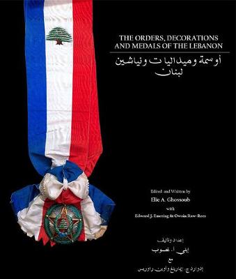 THE ORDERS, DECORATIONS AND MEDALS OF THE LEBANON