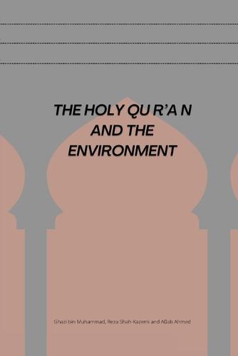 The Holy Qur'an and the En Vironment