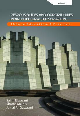Responsibilities and Opportunities in Architectural Conservation