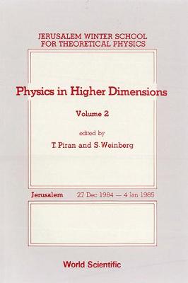 Physics In Higher Dimensions - Proceedings Of The 2nd Jerusalem Winter School For Theoretical Physics - Volume 2