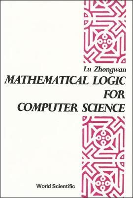 Mathematical Logic For Computer Science