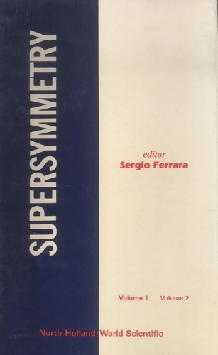 Supersymmetry: Lectures And Reprints (In 2 Volumes)
