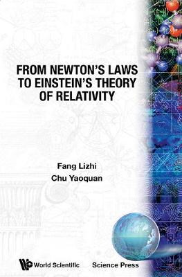 From Newton's Laws To Einstein's Theory Of Relativity