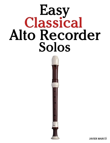 Easy Classical Alto Recorder Solos