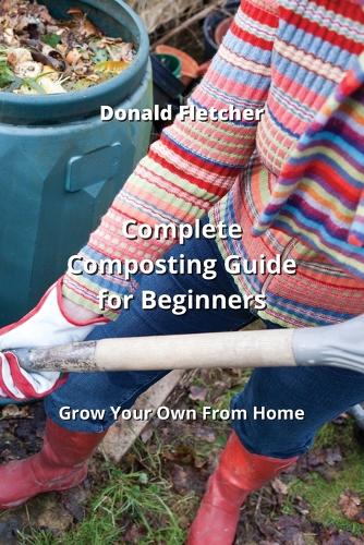 Complete Composting Guide for Beginners