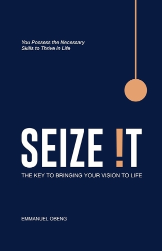 Seize It!