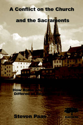 A Conflict on the Church and the Sacraments