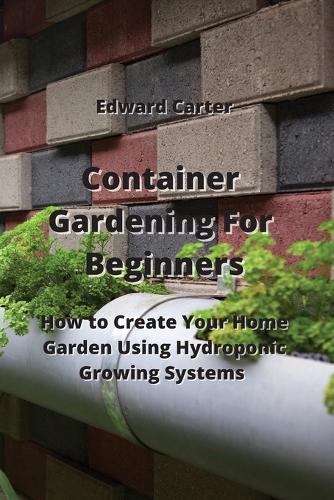 Container Gardening For Beginners