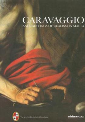 Caravaggio and Painters of Realism in Malta