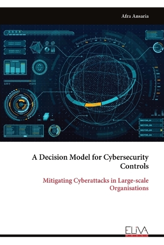 A Decision Model for Cybersecurity Controls