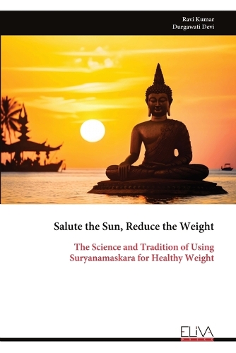 Salute the Sun, Reduce the Weight