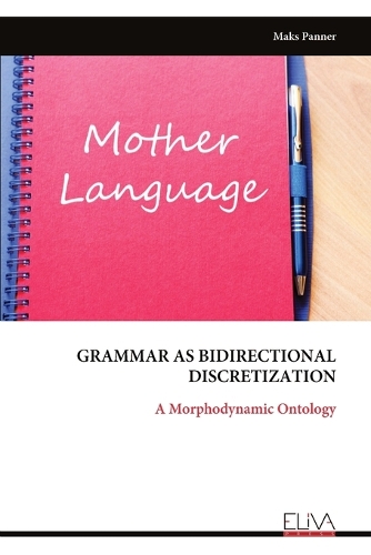 Grammar as Bidirectional Discretization