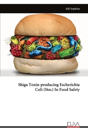 Shiga Toxin-producing Escherichia Coli (Stec) In Food Safety