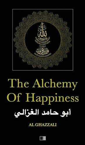 The Alchemy of Happiness