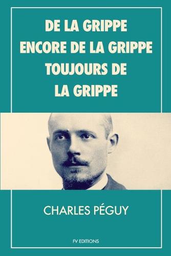 De la grippe, encore de la grippe, toujours de la grippe