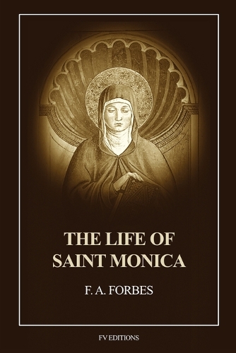 The Life of Saint Monica