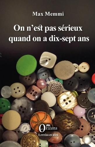 On n'est pas sérieux quand on a dix-sept ans