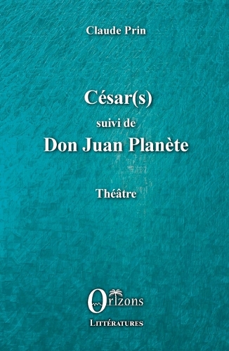 César(s) suivi de Don Juan PLanète