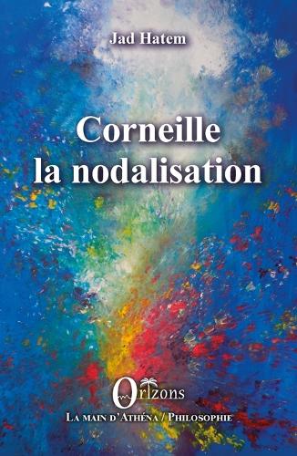 Corneille la nodalisation