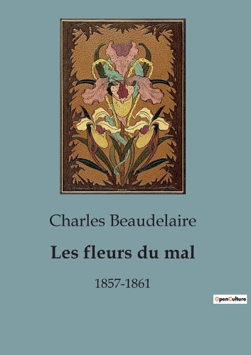 Les fleurs du mal